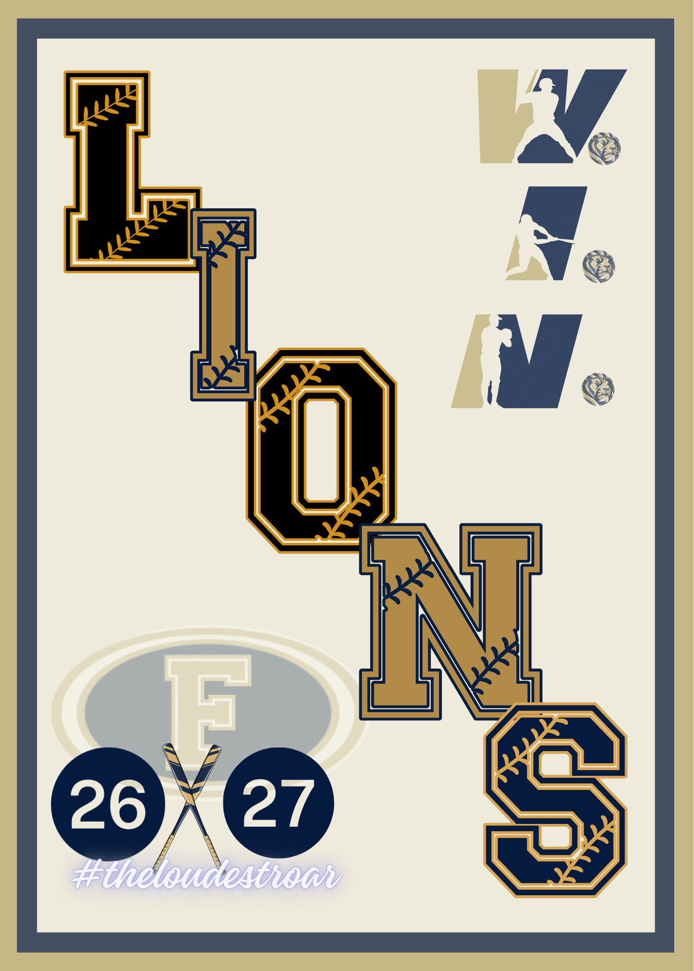The foreground features the word %22LIONS%22 in large, stylized letters with baseball stitching, alongside a logo with the letters %22F%22 and numbers %2226%22 and %2227%22 with crossed baseball bats, while the background displays three smaller logos of baseball players in action.