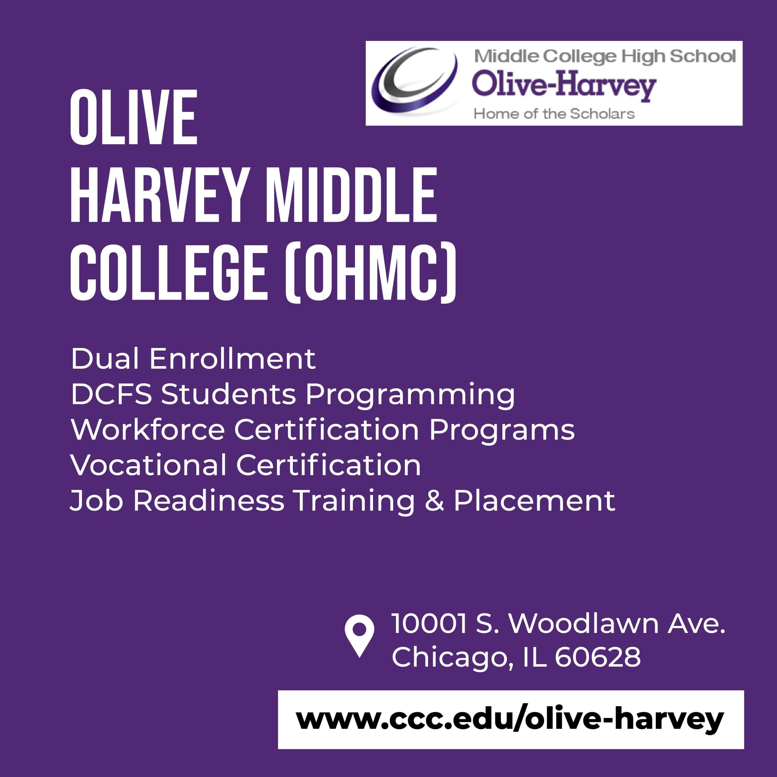 A promotional graphic for Olive-Harvey Middle College High School, with a purple background, displaying the school's name, logo, address, and a list of programs including dual enrollment and vocational certification.