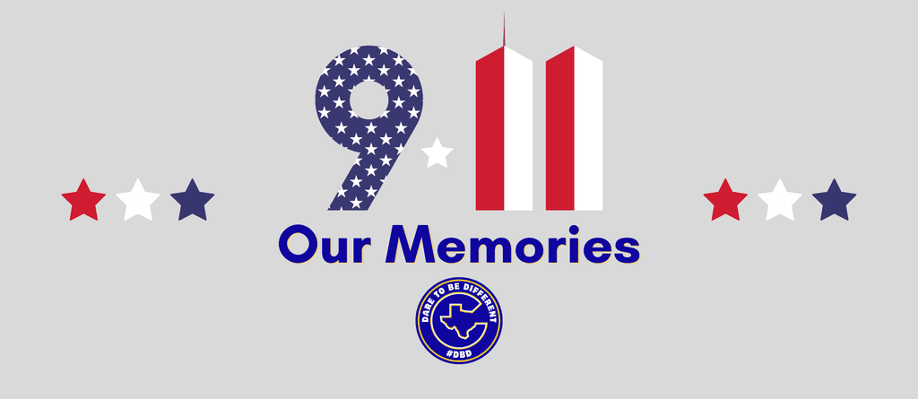 Graphic with 911, our memories, and the Corsicana ISD Dare to be Different logo