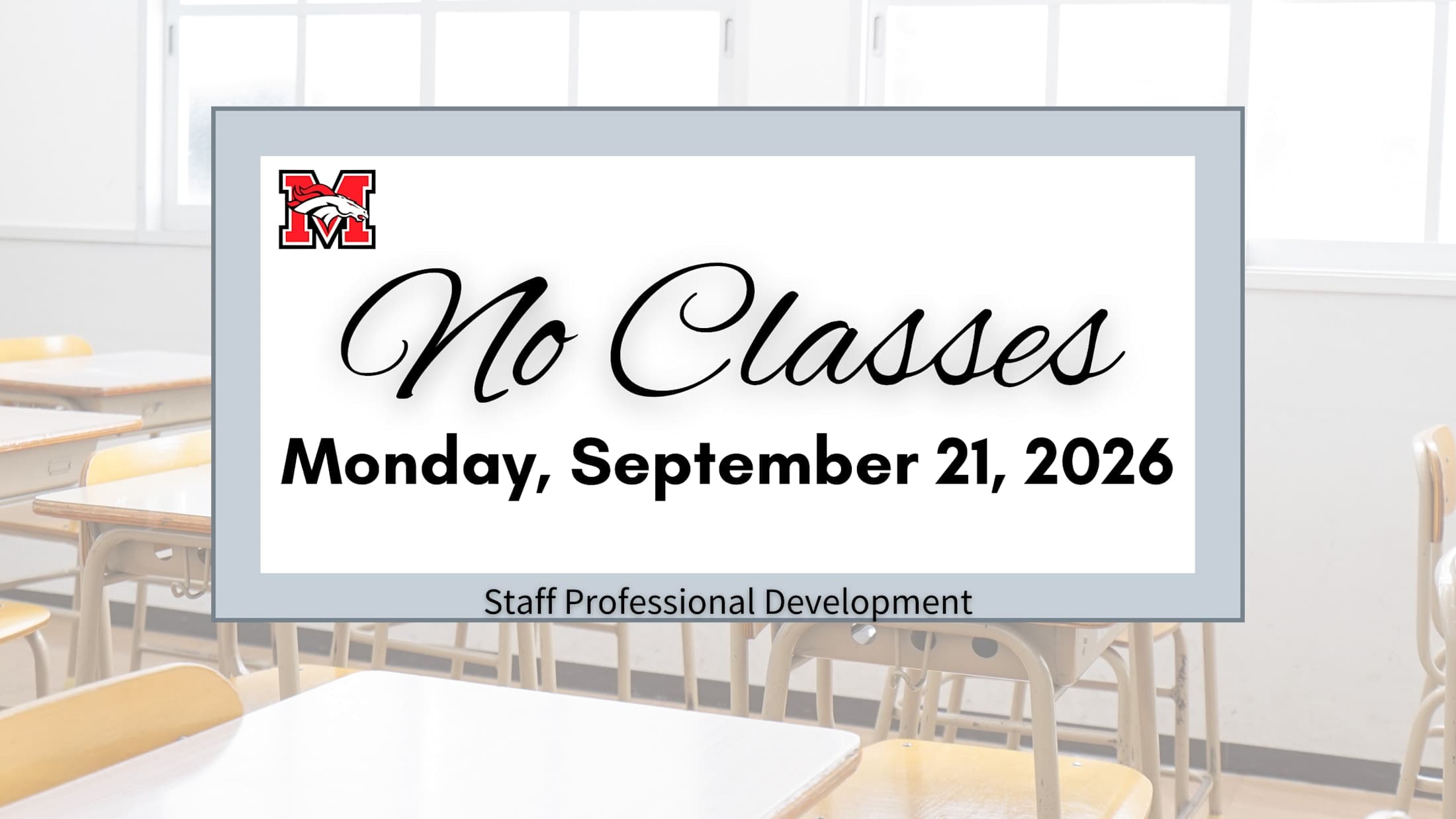 Professional Day (No School-Students) On Monday (9/21/26)