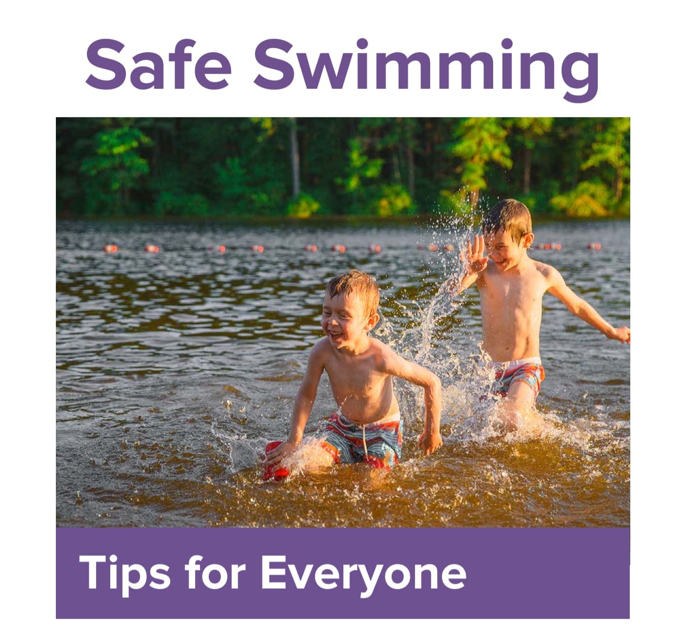 Two boys splash joyfully in a lake with trees in the background, under the text "Safe Swimming Tips for Everyone."