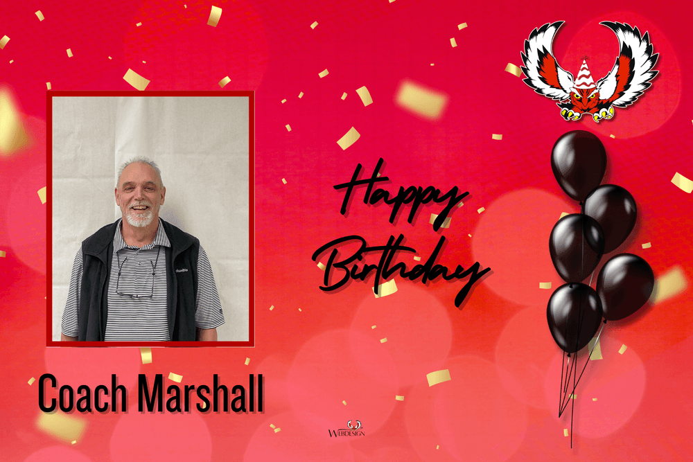Happy Birthday to Coach Marshall!!