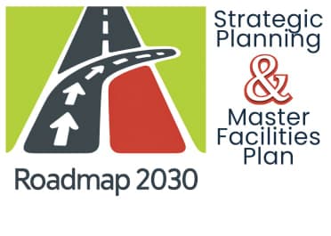 Strategic Planning and Master Facility Planning Roadmap 2030