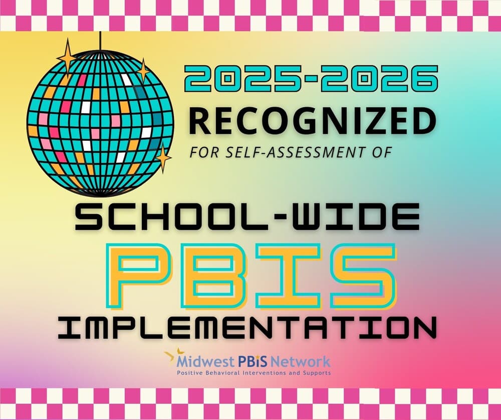 2025-2026 Recognized for Self-Assessment of School-Wide PBIS Implementation recognition graphic by the Midwest PBIS Network
