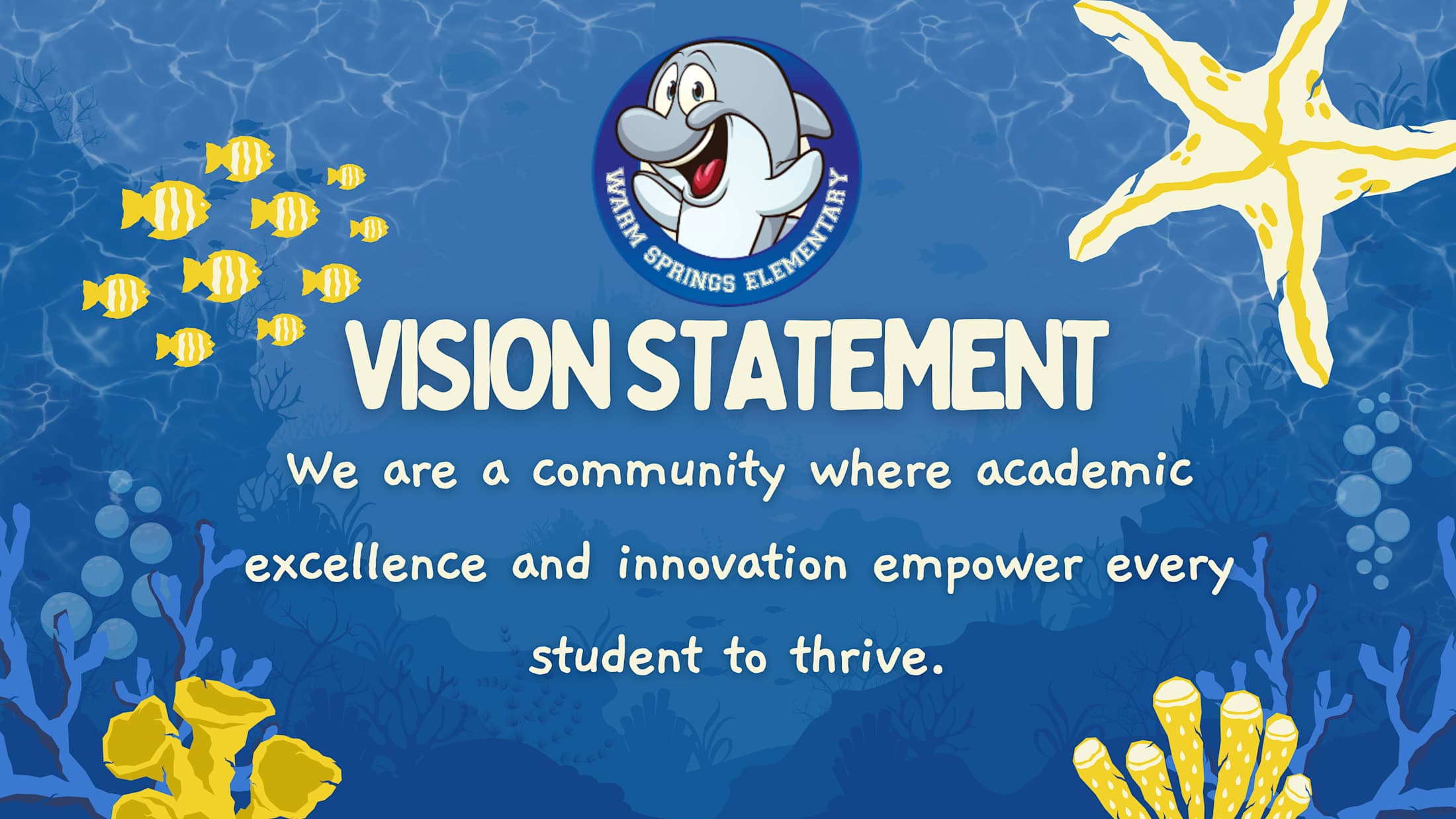 The image features a smiling shark character against a blue underwater background with yellow starfish and fish, along with a %22Vision Statement%22 text that describes a community where academic excellence and innovation empower every student to thrive.