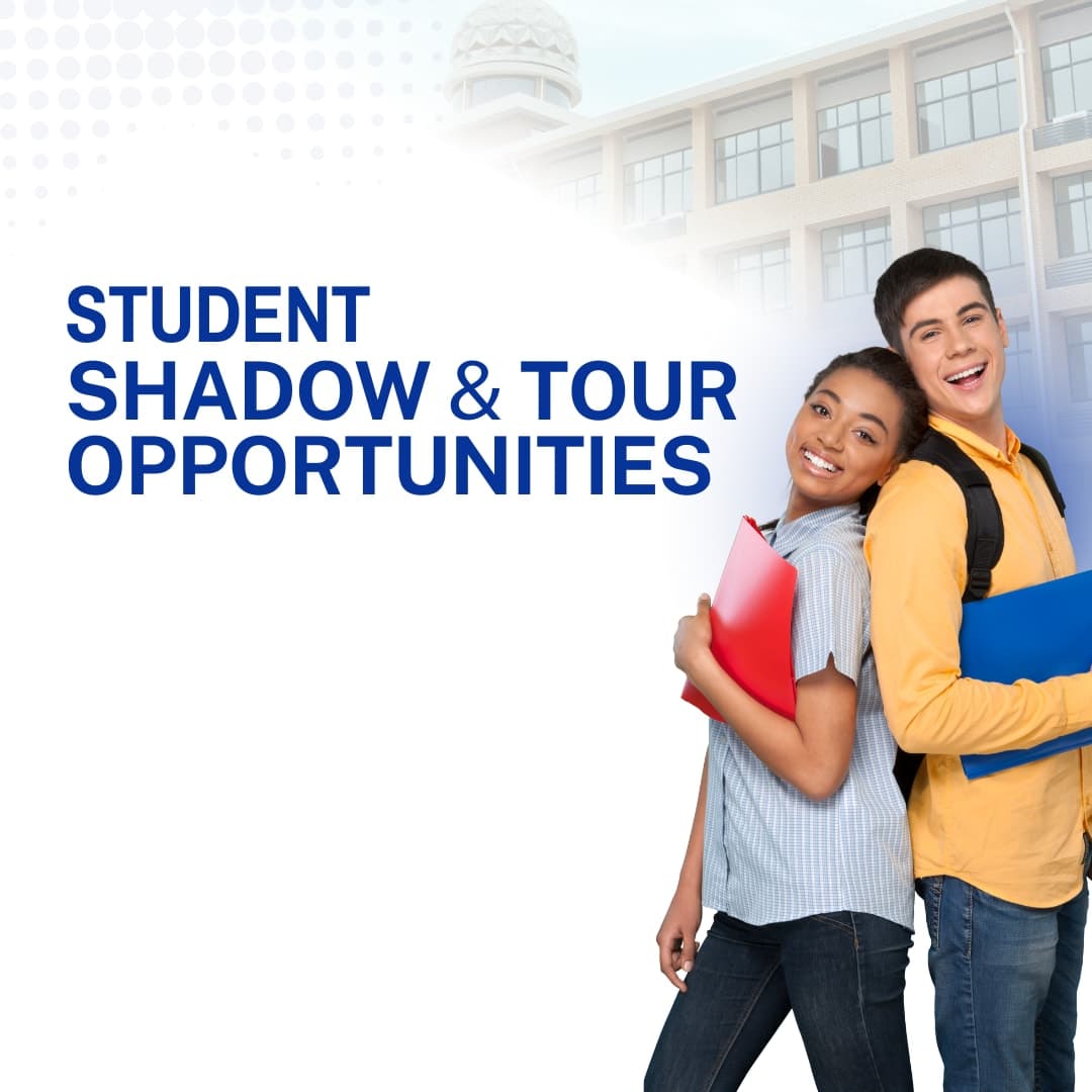 Student Shadow & Tour Opportunities