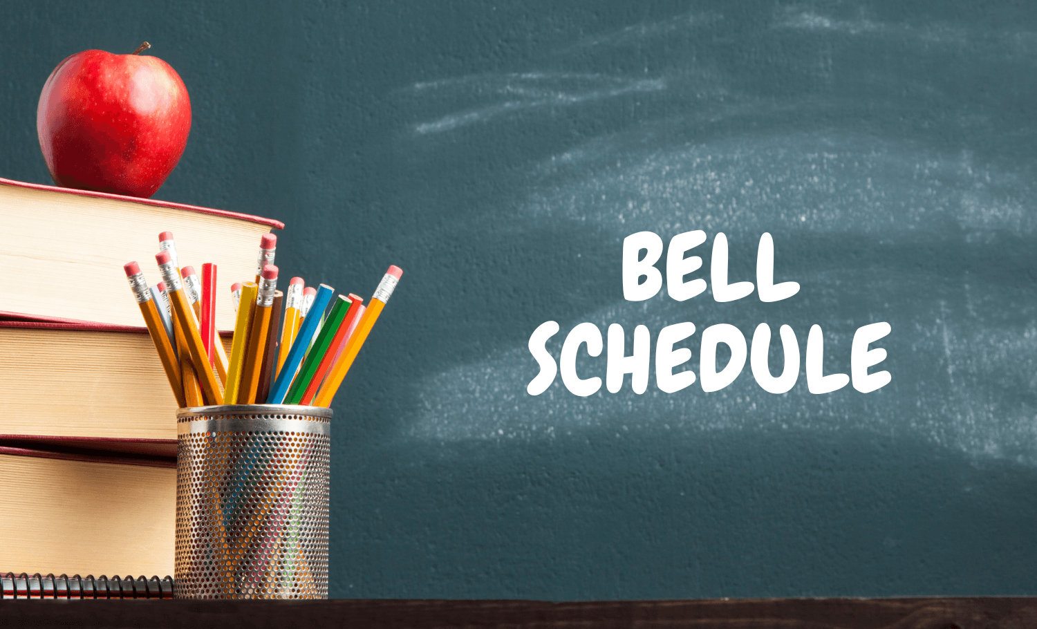 An apple sits atop a stack of books next to a pencil holder, with 'BELL SCHEDULE' on a chalkboard.