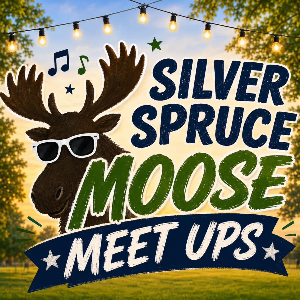 Silver Spruce Moose Meet Ups